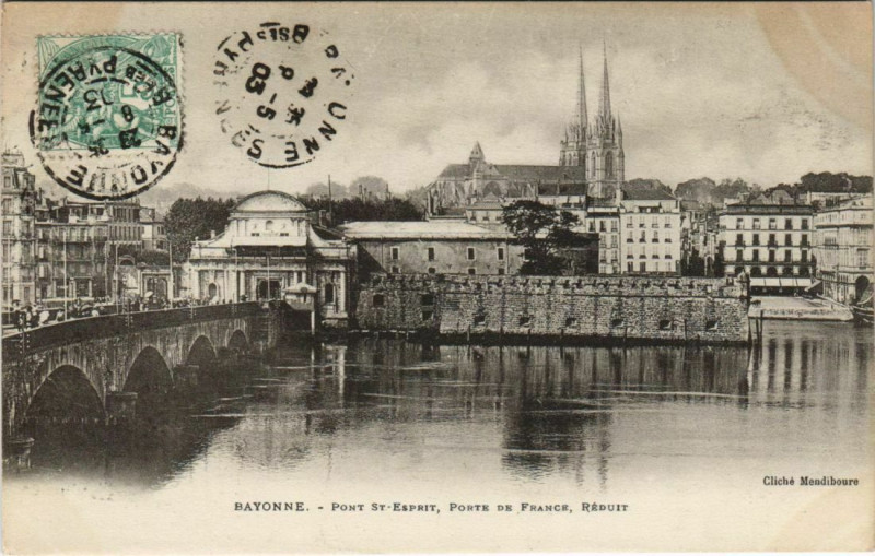 Carte postale ancienne Bayonne Pont Saint-Esprit ,Porte de France, Reduit France à Bayonne