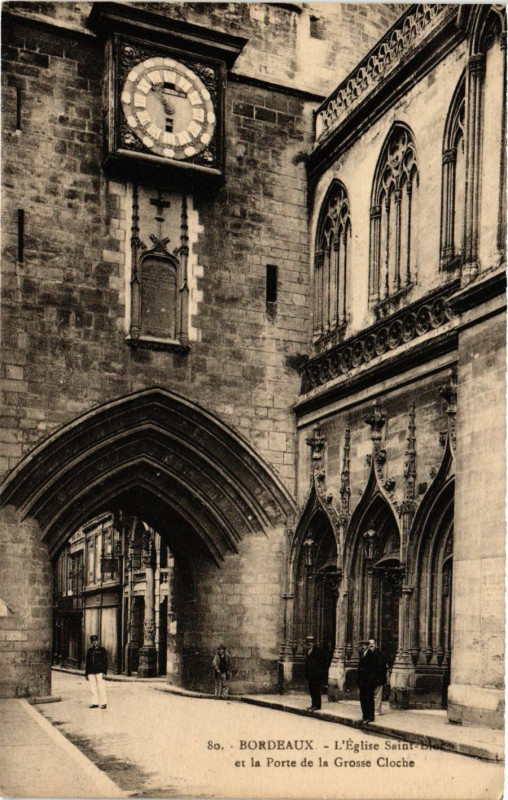 Carte postale ancienne Bordeaux - L'Eglise Saint-Elot et la Porte de la Grosse Cloche à Bordeaux