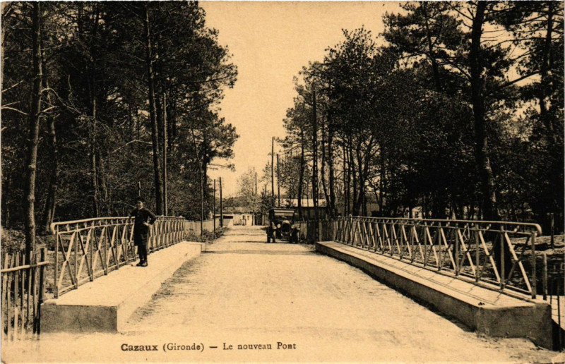 Carte postale ancienne Cazaux - Le nouveau Pont à La Teste-de-Buch