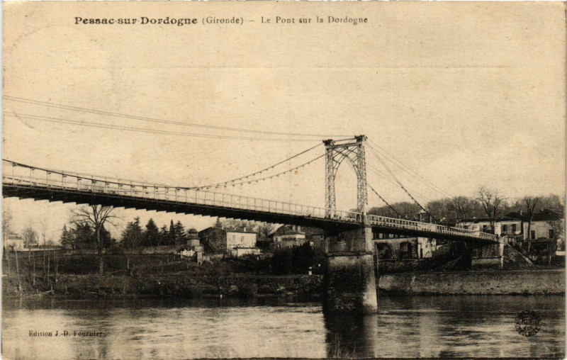 Carte postale ancienne Pessac-sur-Dordogne - Le Pont sur la Dordogne à Pessac-sur-Dordogne