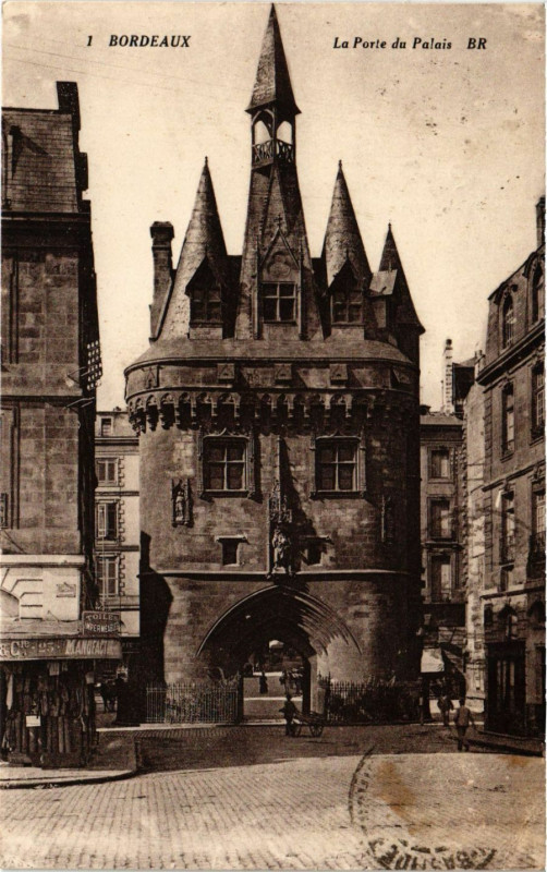 Carte postale ancienne Bordeaux - La Porte de Palais à Bordeaux