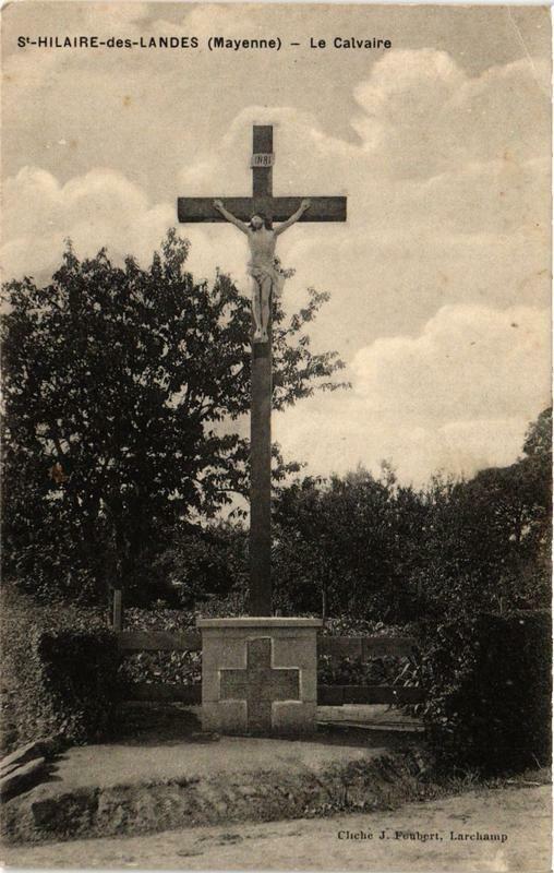 Carte postale ancienne Saint-Hilaire des Landes Le Calvaire
