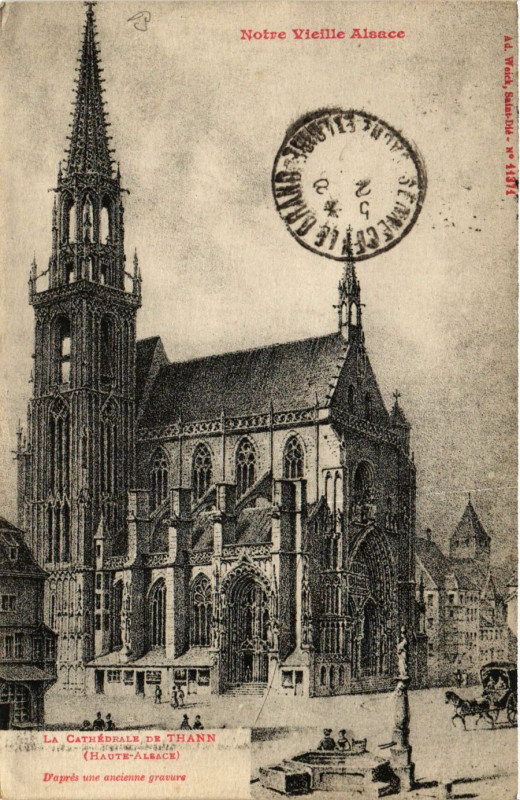 Carte postale ancienne Notre Vieille Alsace - La Cathédrale de Thann (Haute-Alsace) à Thann