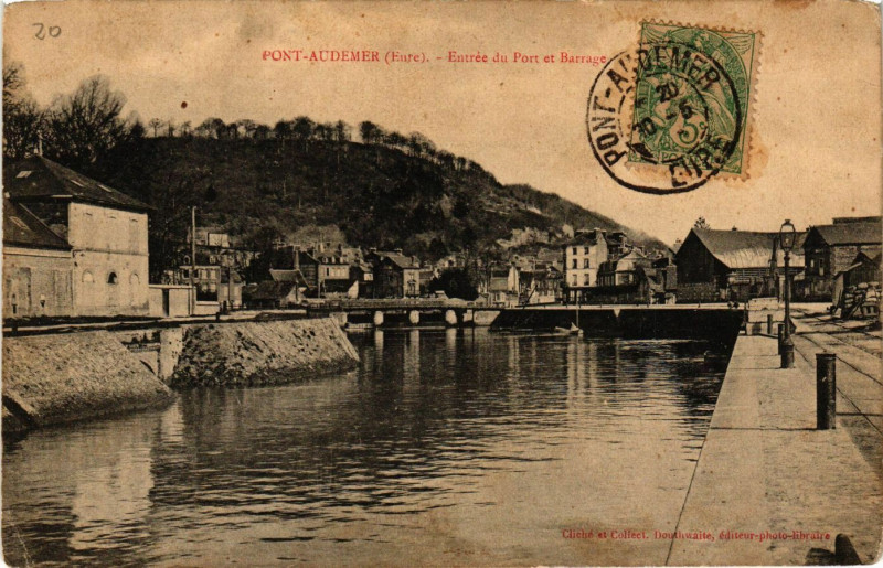 Carte postale ancienne Pont-Audemer - Entrée du Port et Barrage à Pont-Audemer