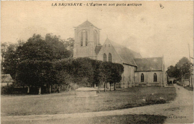 Carte postale ancienne La Saussaye - L'Eglise et son puits antique à La Saussaye