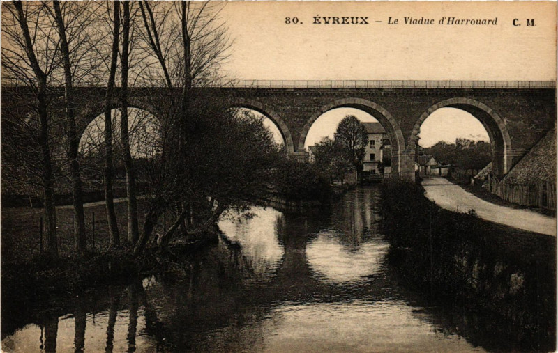 Carte postale ancienne Evreux - Le Viaduc d'Harrouard à Évreux