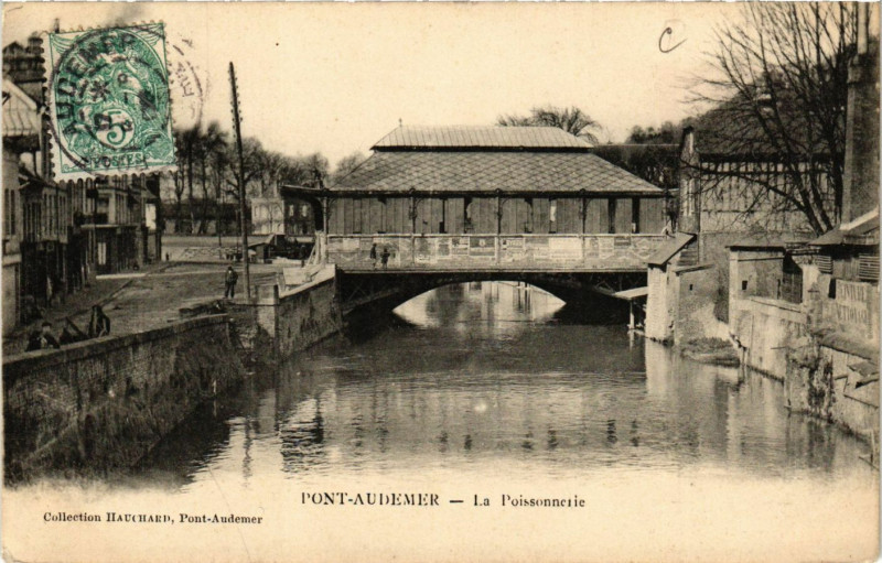 Carte postale ancienne Pont-Audemer - La Poissonnerie à Pont-Audemer