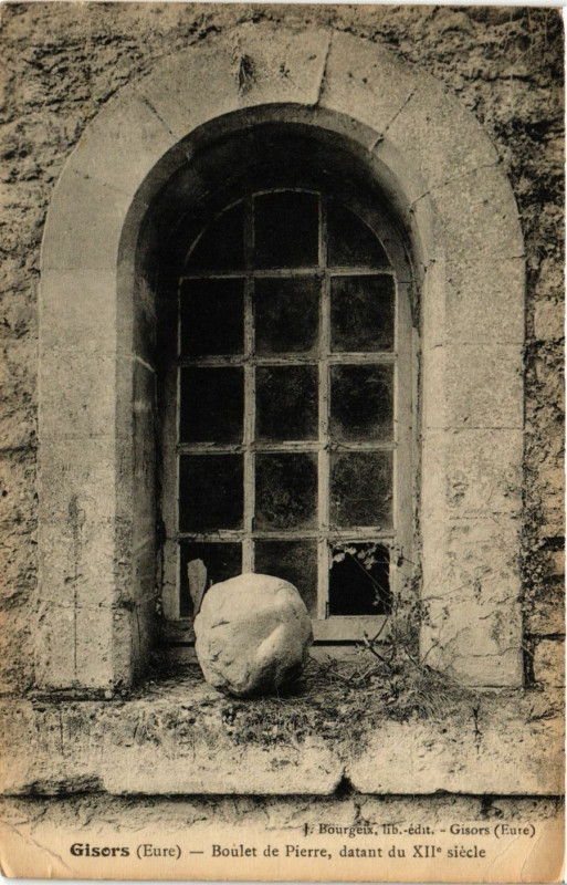 Carte postale ancienne Gisors - Boulet de Pierre datant du Xii siecle à Gisors