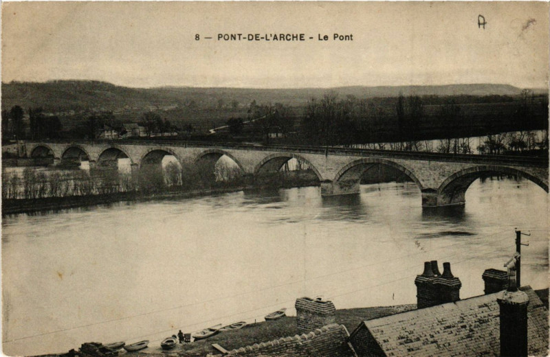 Carte postale ancienne Pont-de-l'Arche - Le Pont à Pont-de-l'Arche