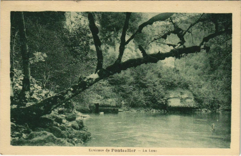 Carte postale ancienne La Loue - Environs de Pontarlier à Pontarlier