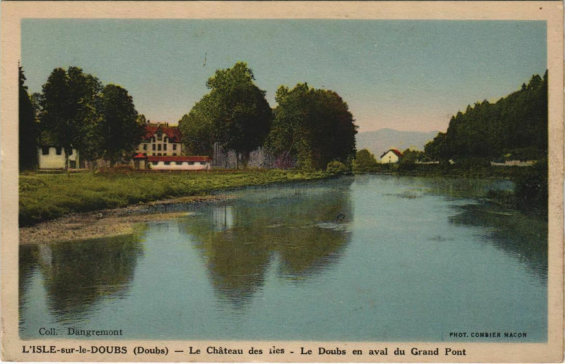 Carte postale ancienne L'Isle-sur-le-Doubs Le Chateau des Iles - Le Doubs - Grand Pont à L'Isle-sur-le-Doubs