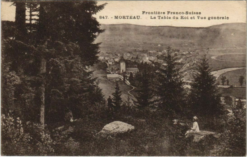Carte postale ancienne Morteau La Table du Roi et Vue Generale à Morteau