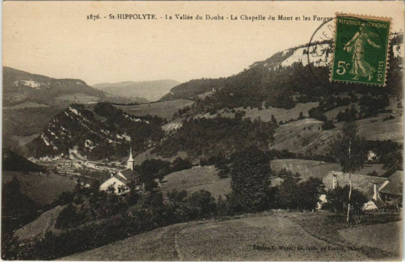 Carte postale ancienne Saint-Hippolyte Vallee du Doubs - Chapelle du Mont et les Forges à Saint-Hippolyte
