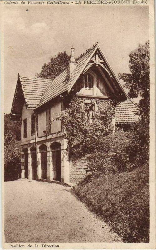 Carte postale ancienne La Ferriere-sous-Jougne Colonie de Vacances Catholiques à Jougne