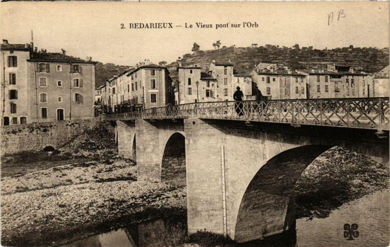 Carte postale ancienne Bedarieux Le Vieux pont sur l'Orb à Bédarieux