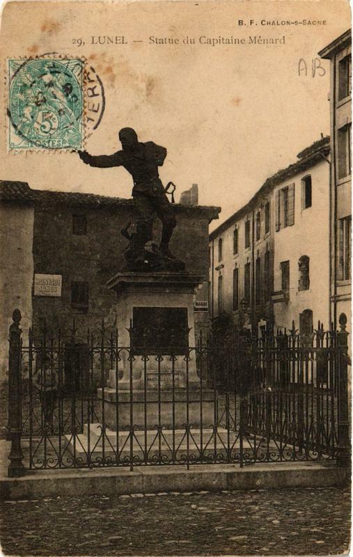 Carte postale ancienne Lunel Statue du Capitaine Ménard à Lunel