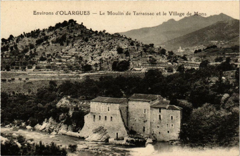 Carte postale ancienne Env. d'Olargues Le Moulin de Tarrassac et le Village de Mons à Mons