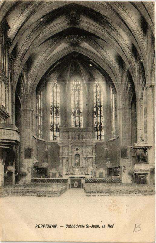 Carte postale ancienne Perpignan Cathédrale Saint-Jean la Nef à Perpignan