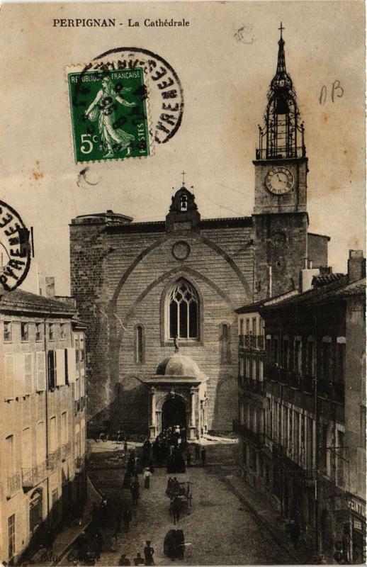 Carte postale ancienne Perpignan La Cathédrale à Perpignan