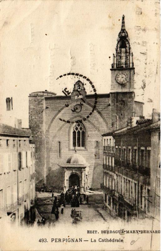 Carte postale ancienne Perpignan La Cathédrale à Perpignan