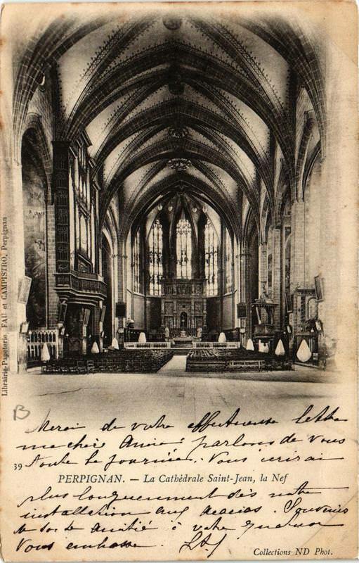 Carte postale ancienne Perpignan La Cathédrale Saint-Jean la Nef à Perpignan