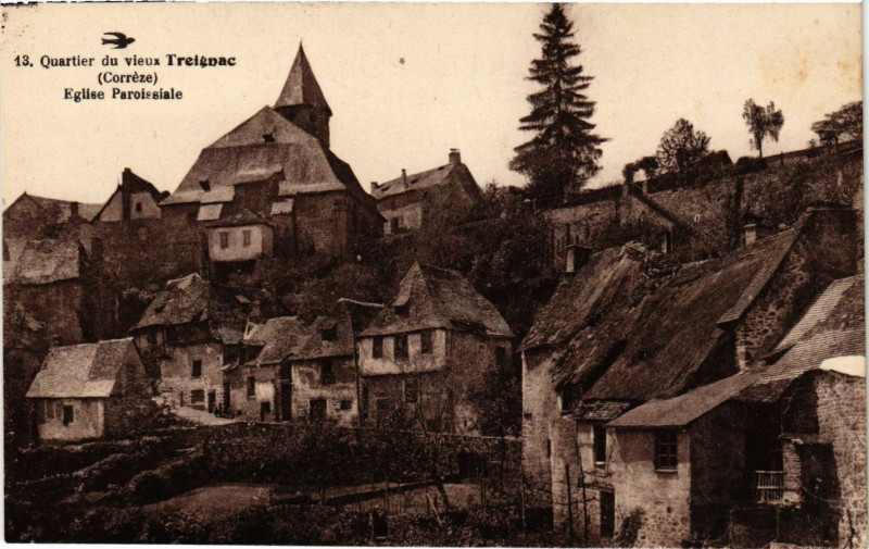 Carte postale ancienne Treignac - Quartier du Vieux Treignac - Eglise Paroissiale à Treignac