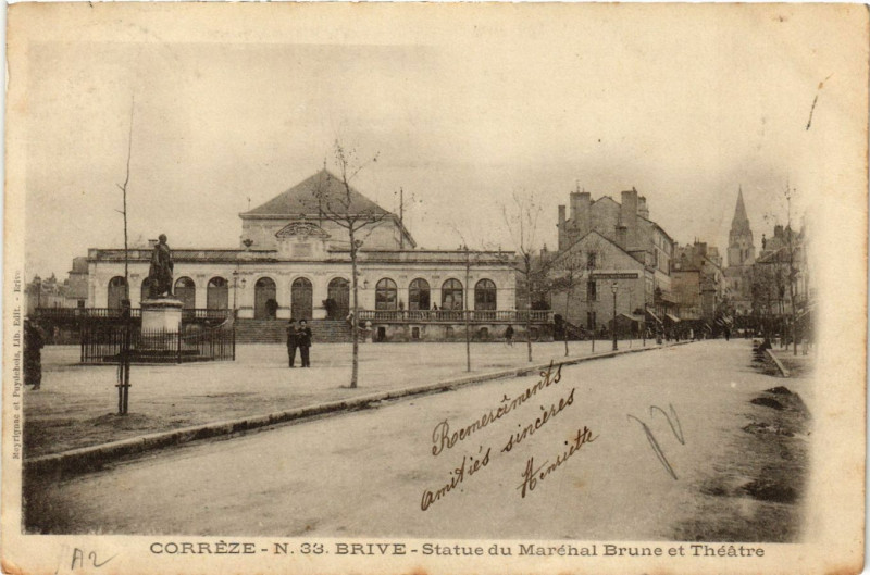 Carte postale ancienne Brive - Statue du Marechal Brune et Theatre