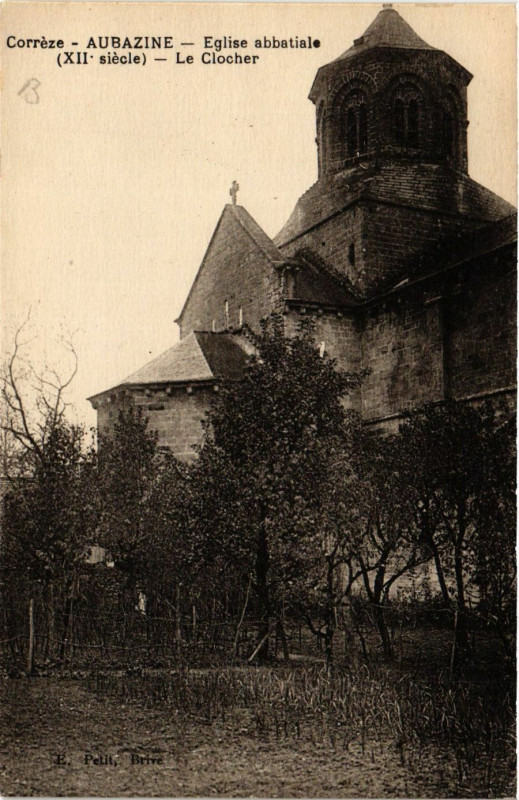 Carte postale ancienne Aubazine - Eglise Abbatiale - Le Clocher