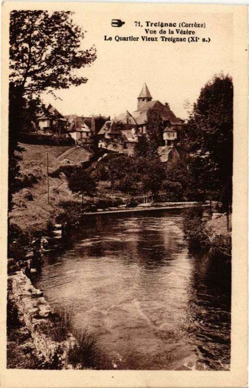 Carte postale ancienne Treignac - Vue de la Vezere - Le Quartier Vieux Treignac à Treignac
