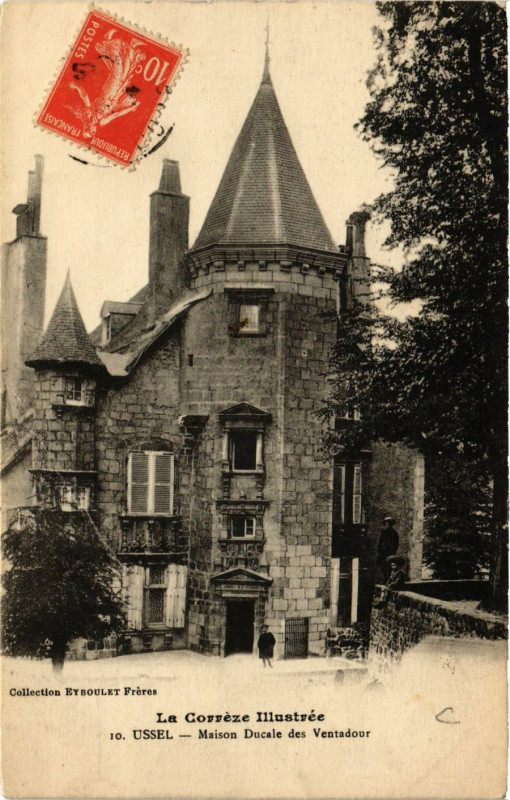 Carte postale ancienne Ussel - Maison ducale des Ventadour à Ussel