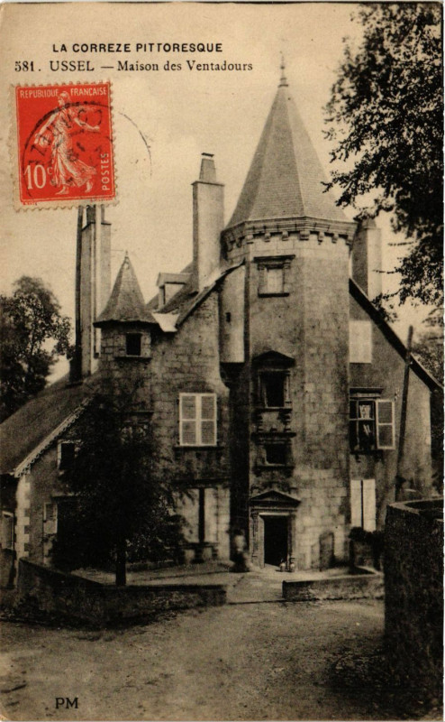 Carte postale ancienne Ussel - Maison des Ventadours à Ussel