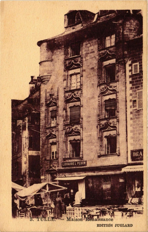 Carte postale ancienne Tulle - Maison Renaissance à Tulle