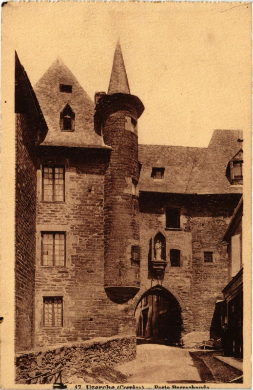 Carte postale ancienne Uzerche - Porte Barachaude à Uzerche