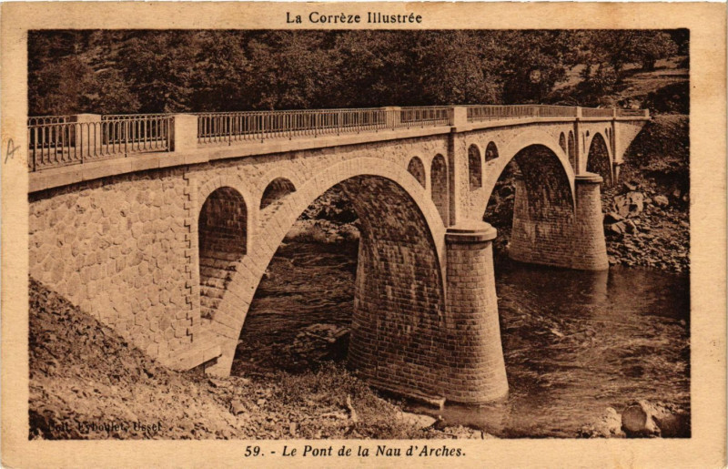 Carte postale ancienne Le Pont de la Nau d'Arches