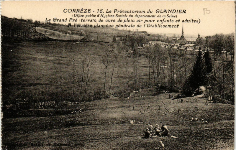 Carte postale ancienne Le Preventorium du Glandier - Le Grand Pré