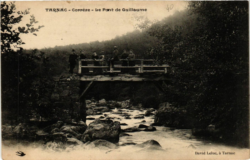 Carte postale ancienne Tarnac - Le Pont de Guillaume à Tarnac