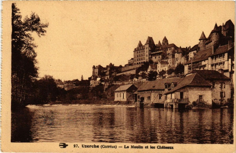Carte postale ancienne Uzerche - Le Moulin et les Chateaux à Uzerche