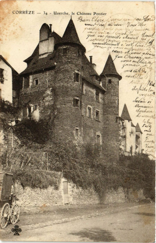 Carte postale ancienne Uzerche - Le Chateau Pontier à Uzerche