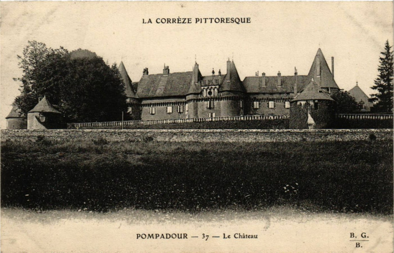 Carte postale ancienne Pompadour - Le Chateau