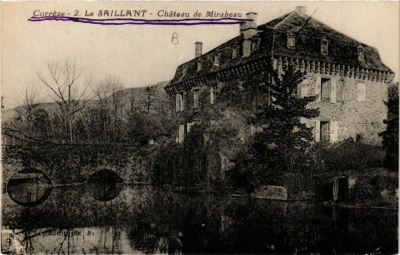 Carte postale ancienne Le Saillant - Chateau de Mirabeau