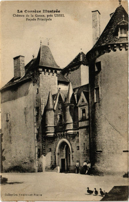 Carte postale ancienne Chateau de la Gaune - pres Ussel à Ussel