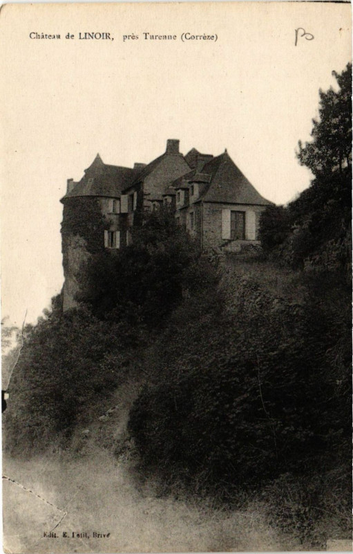 Carte postale ancienne Chateau de Linoir - pres Turenne à Turenne