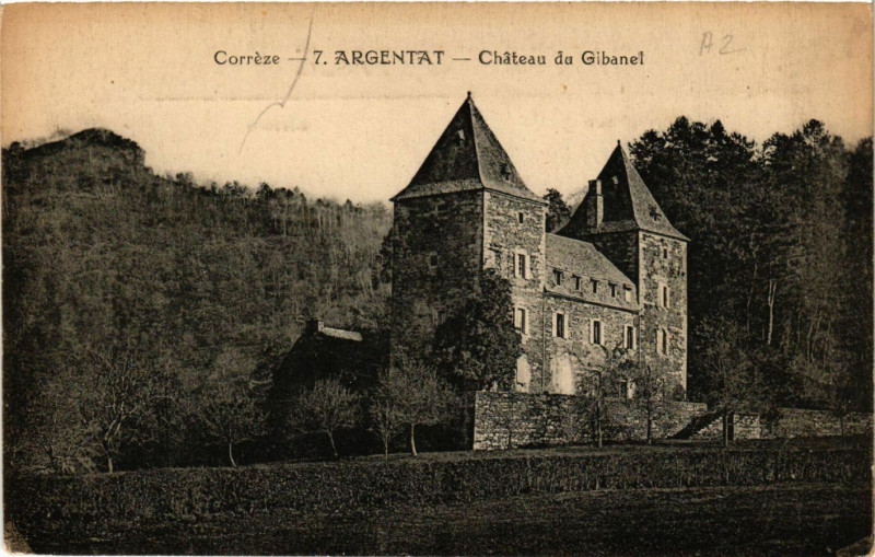 Carte postale ancienne Argentat - Le Chateau du Gibanel