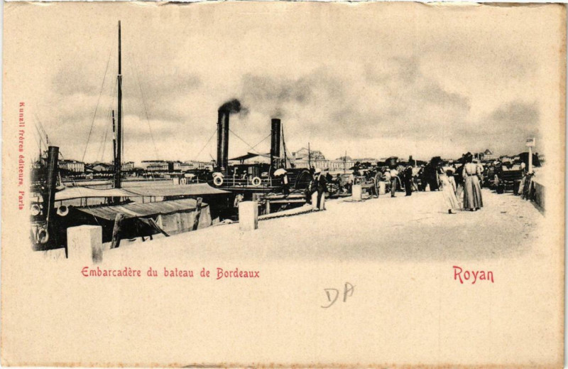 Carte postale ancienne Royan Embarcadere du bateau de Bordeaux à Royan