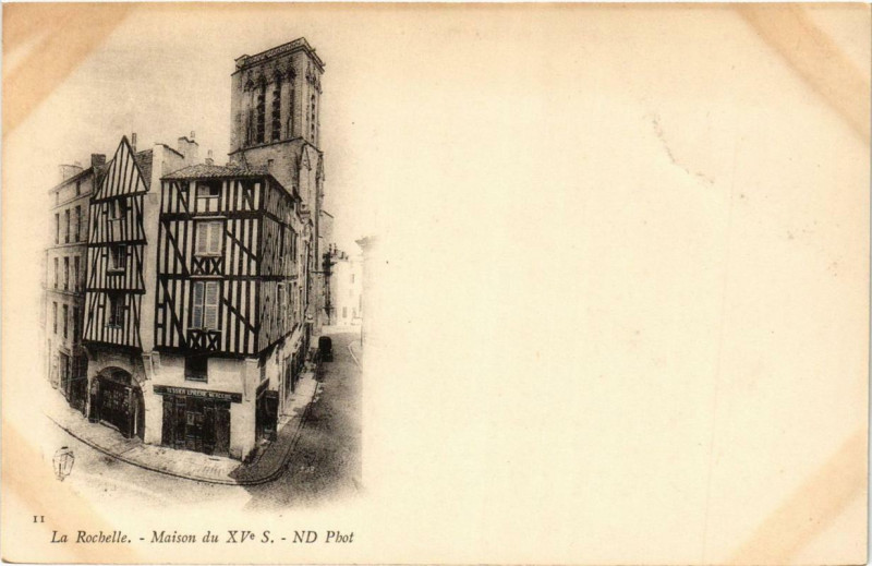 Carte postale ancienne La Rochelle Maison du Xve siecle à La Rochelle