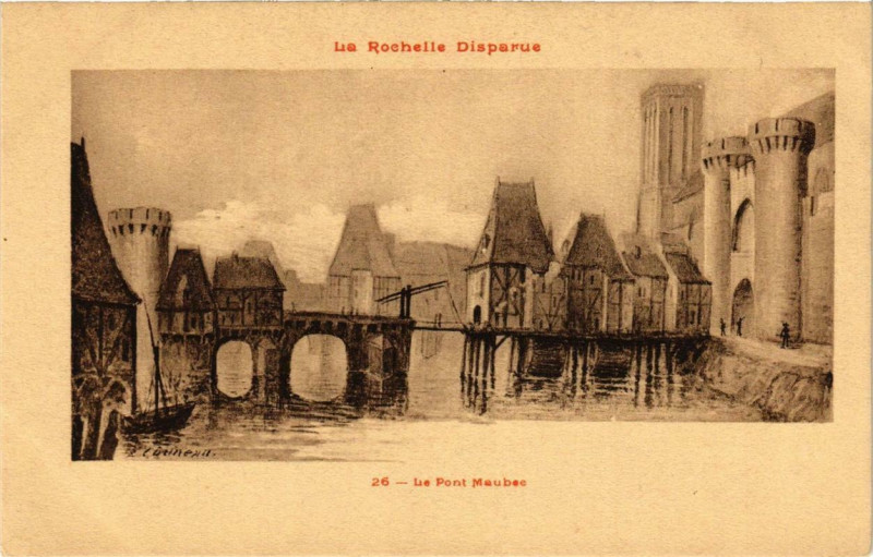 Carte postale ancienne La Rochelle Le Pont Maubes à La Rochelle