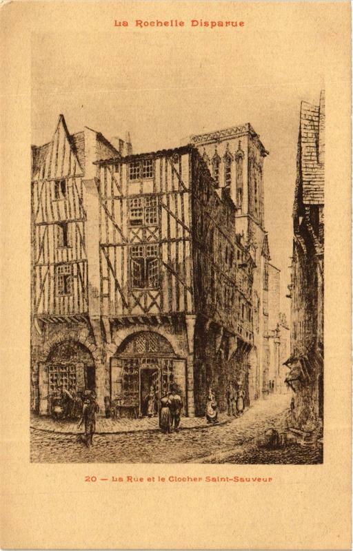 Carte postale ancienne La Rochelle La Rue et le Clocher Saint-Sauveur à La Rochelle