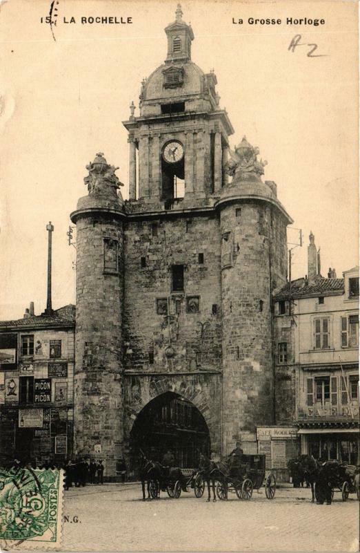 Carte postale ancienne La Rochelle La Grosse Horloge à La Rochelle