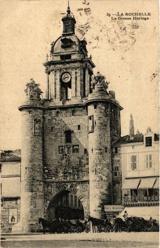 Carte postale ancienne La Rochelle La Grosse Horloge à La Rochelle