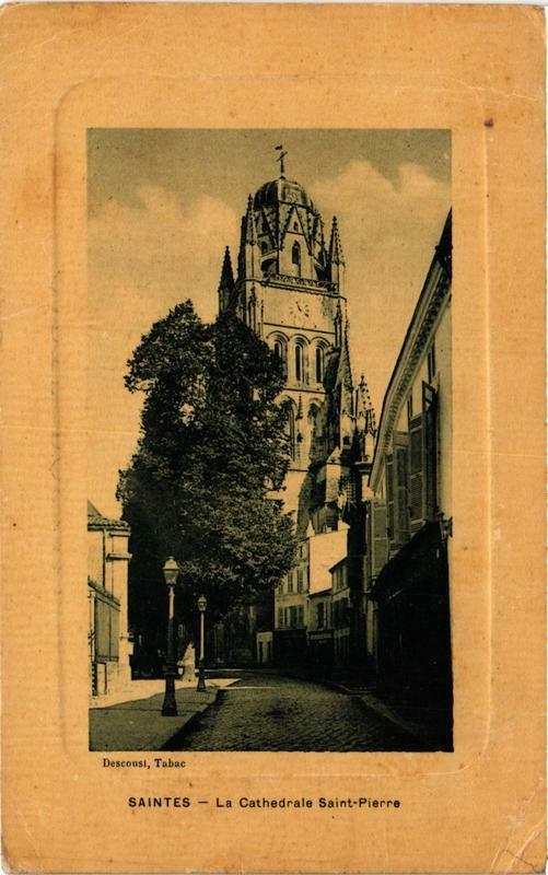 Carte postale ancienne Saintes Le Cathedrale Sainte Pierre à Saintes